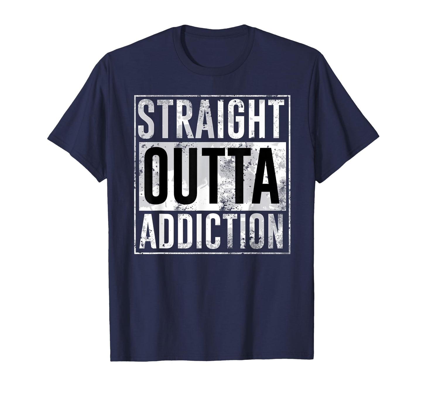 Straight outta addiction legendary birthday gift T-Shirt
