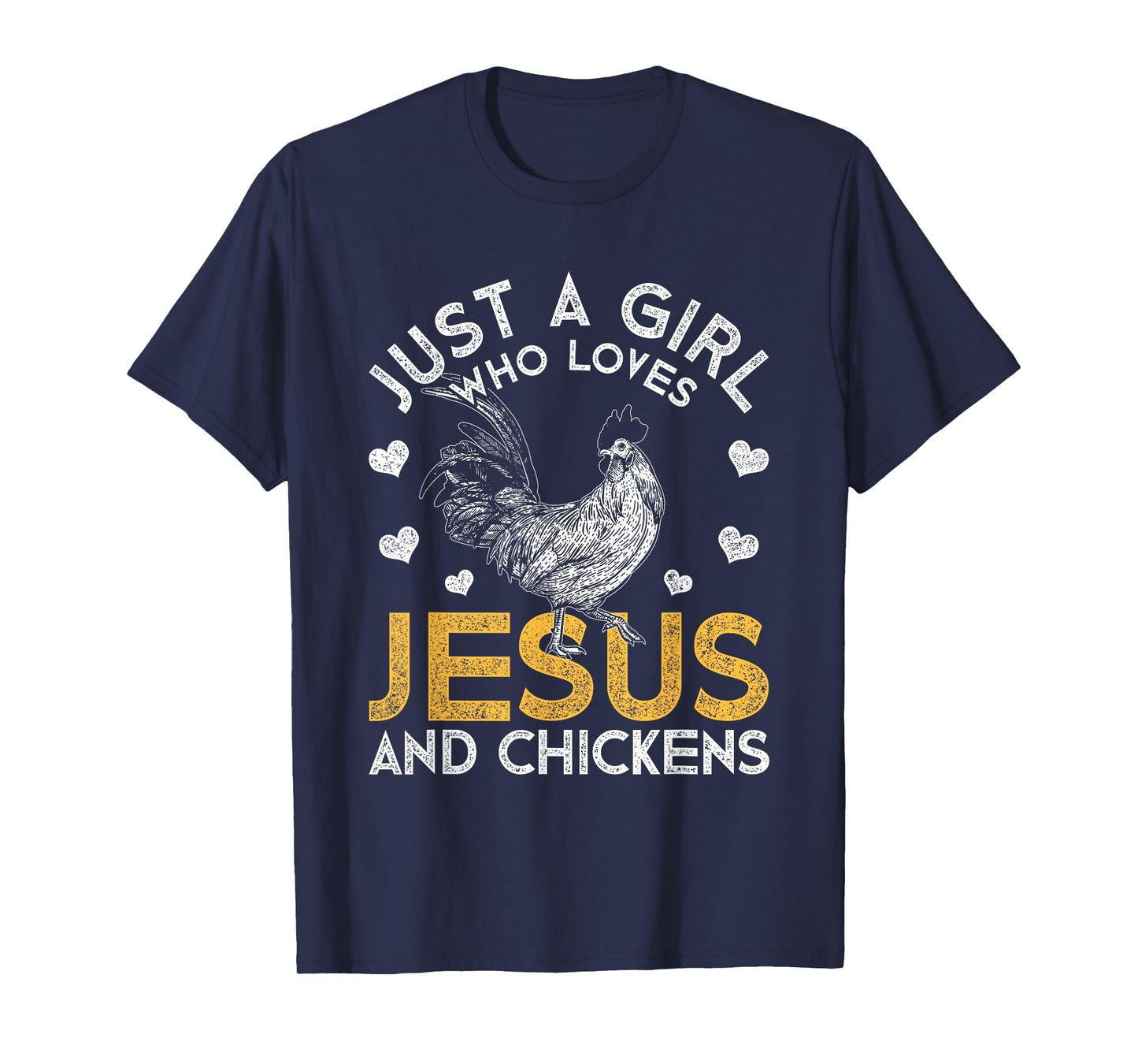 Just A Girl Who Loves Jesus And Chickens Jesus T-Shirt