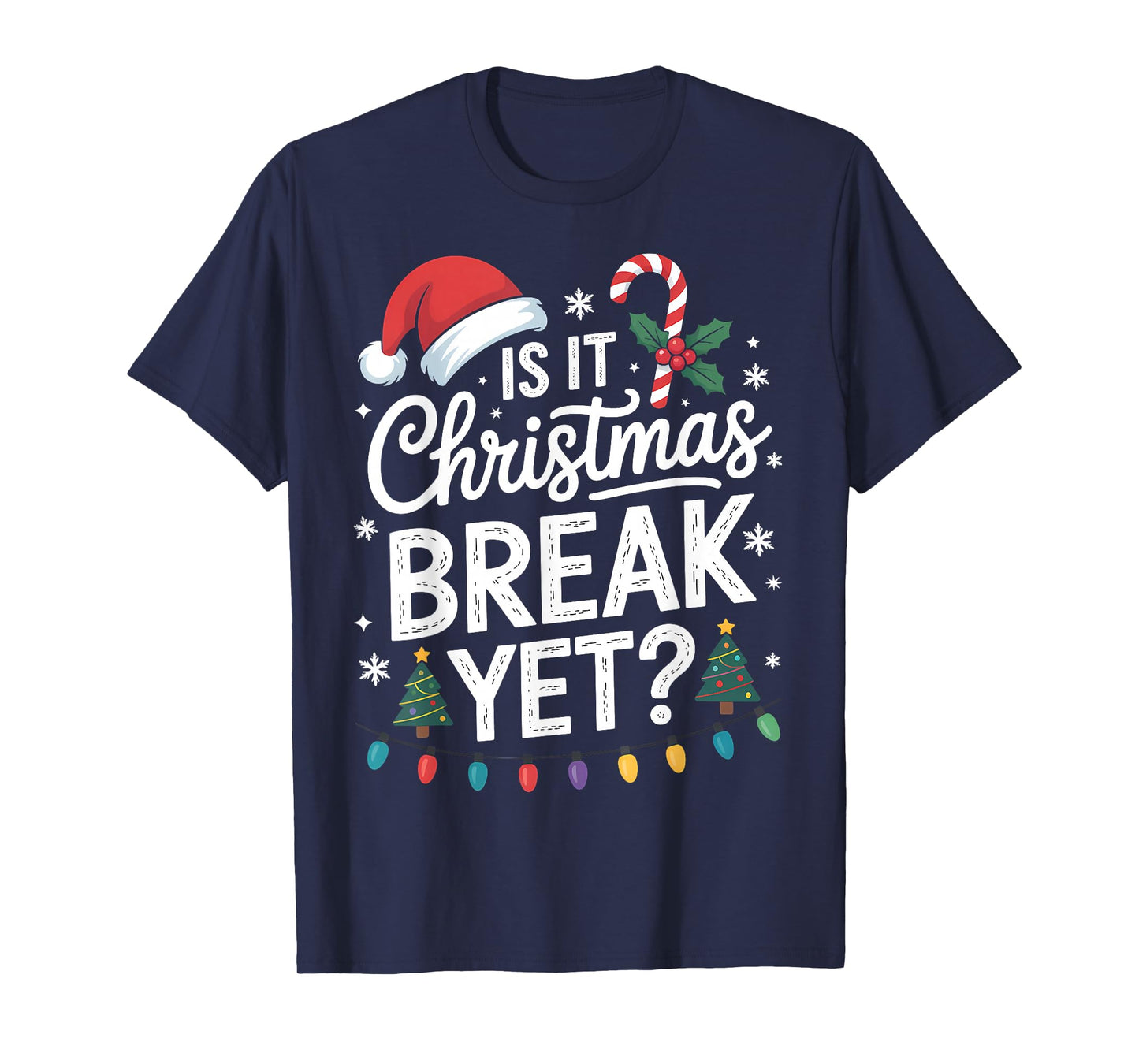Santa Xmas Holiday is It Christmas Break Yet Teacher Women T-Shirt
