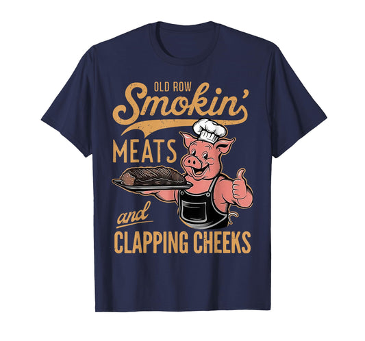 Old Row Smokin' Meats And Clapping Cheeks T-Shirt