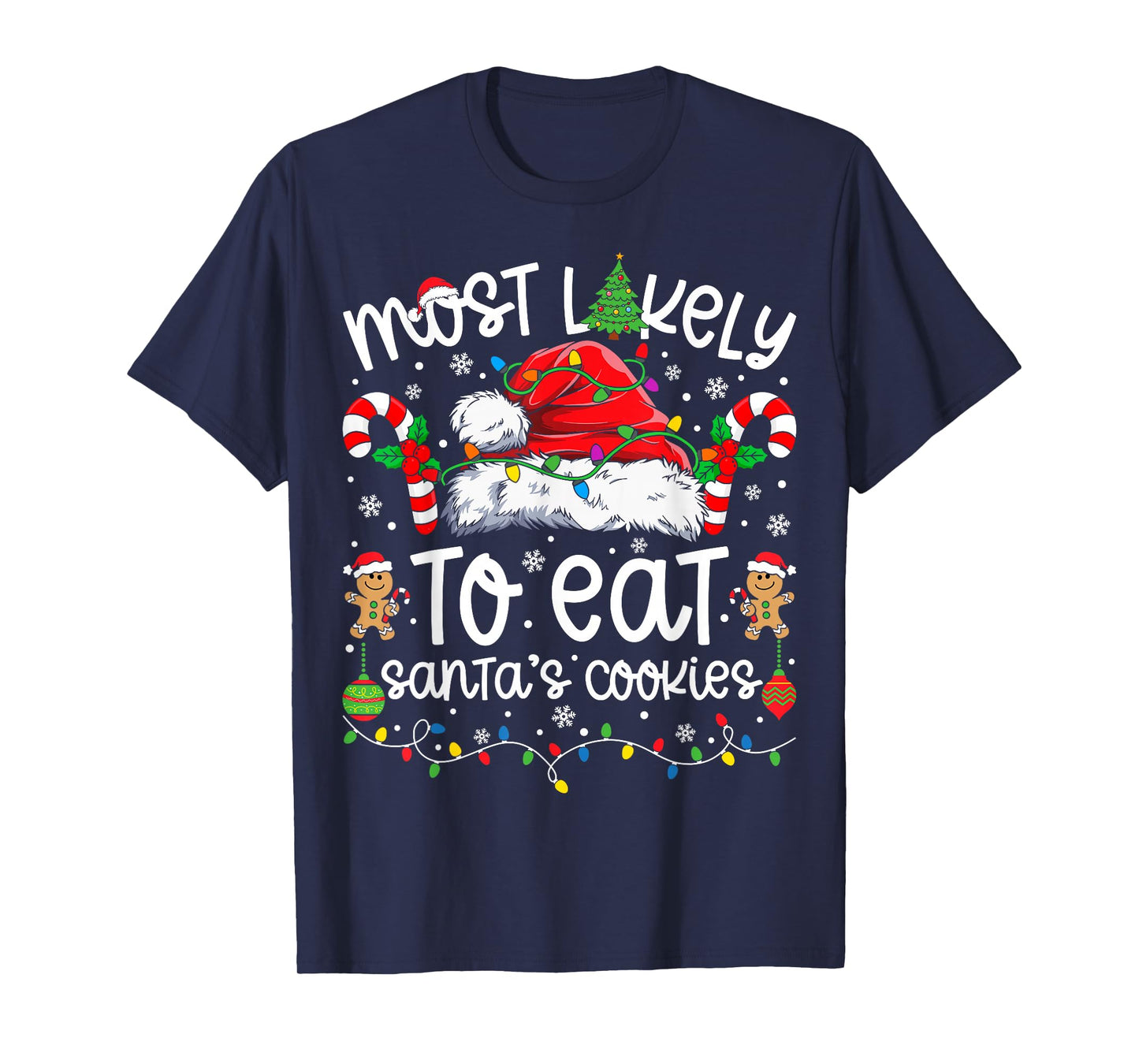 Most Likely to Eat Santa's Cookies Family Matching Christmas T-Shirt