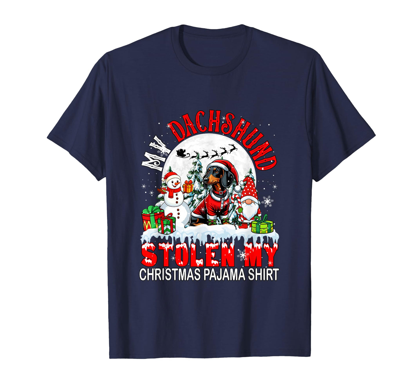 My Dachshund Stolen My Christmas Pajama Shirt Santa Dog T-Shirt