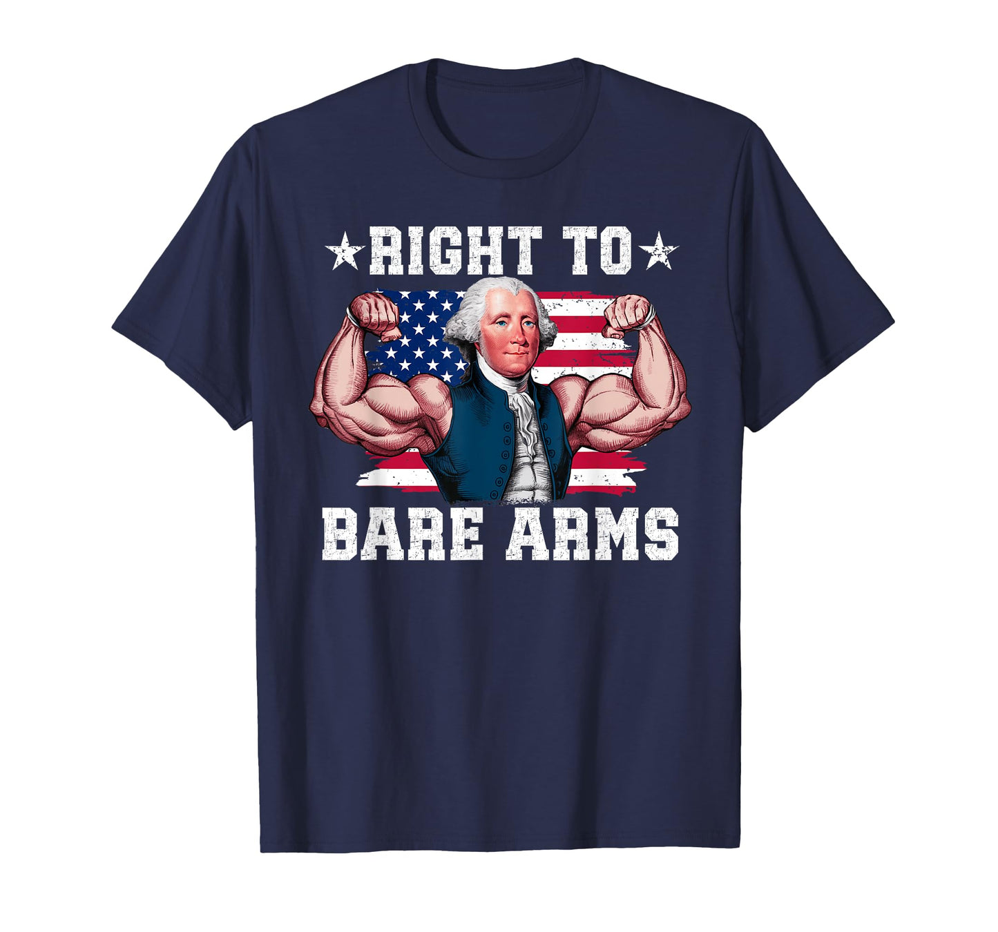 Right To Bare Arms Us Flag 4th Of July Funny Gym Workout T-Shirt