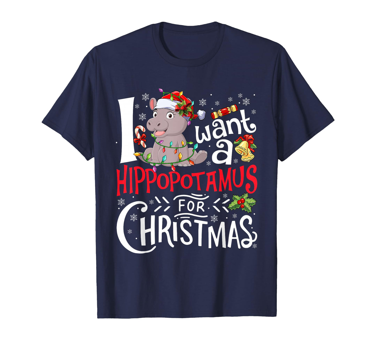 I Want A Hippopotamus for Christmas Xmas Hippo for Kid Women T-Shirt