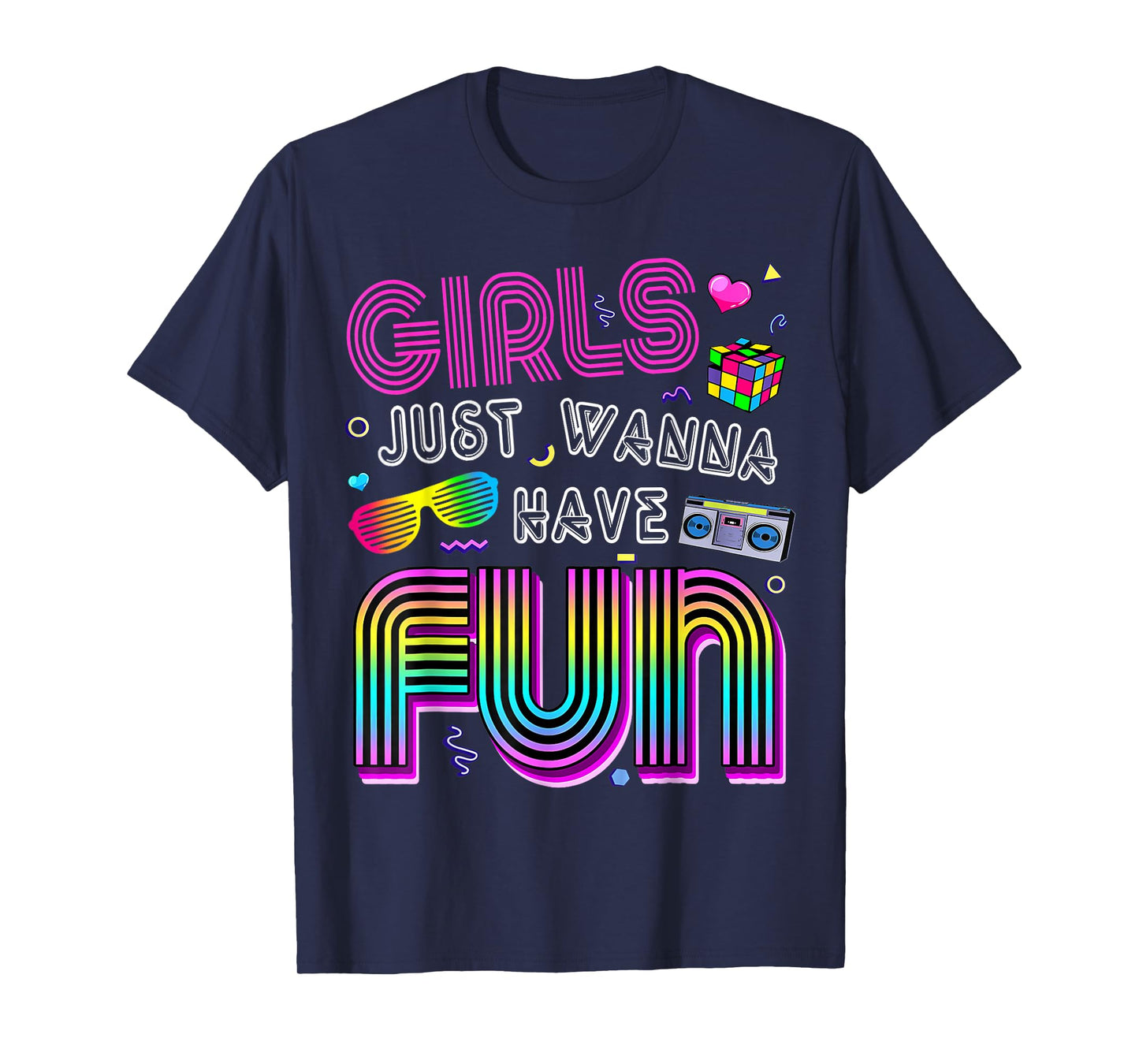 Awesome 80's Girls Just Wanna Have Fun 1980s T-Shirt