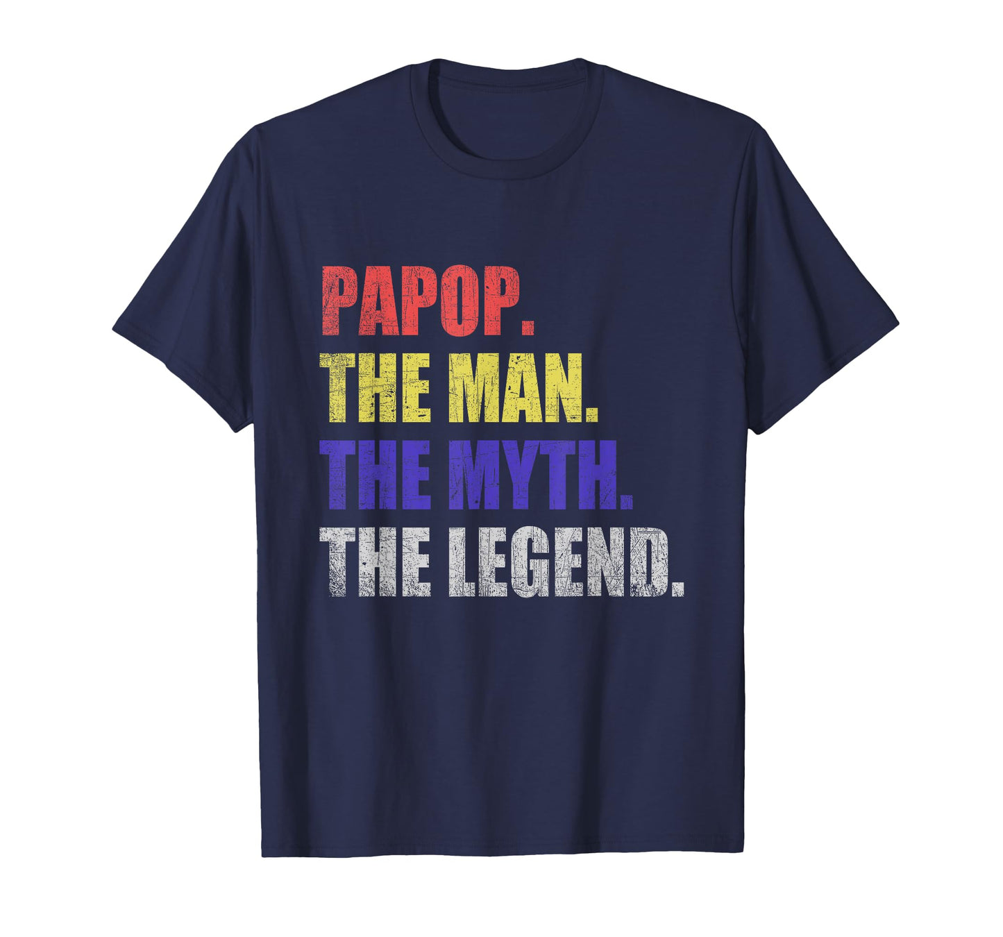 Papop Man Myth Legend T-Shirt