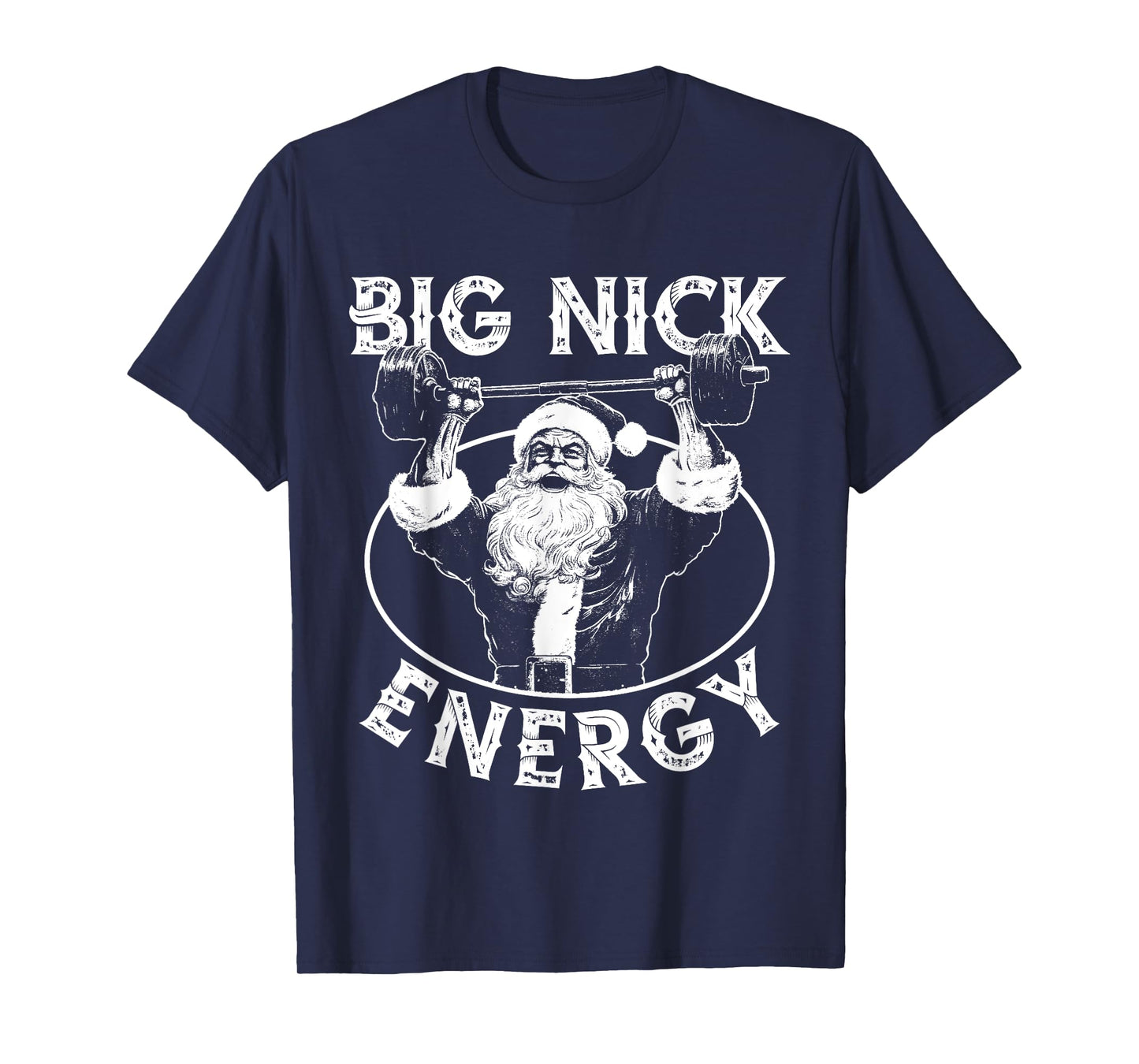 Big Nick Energy Funny Santa Christmas Mens Santa Christmas T-Shirt