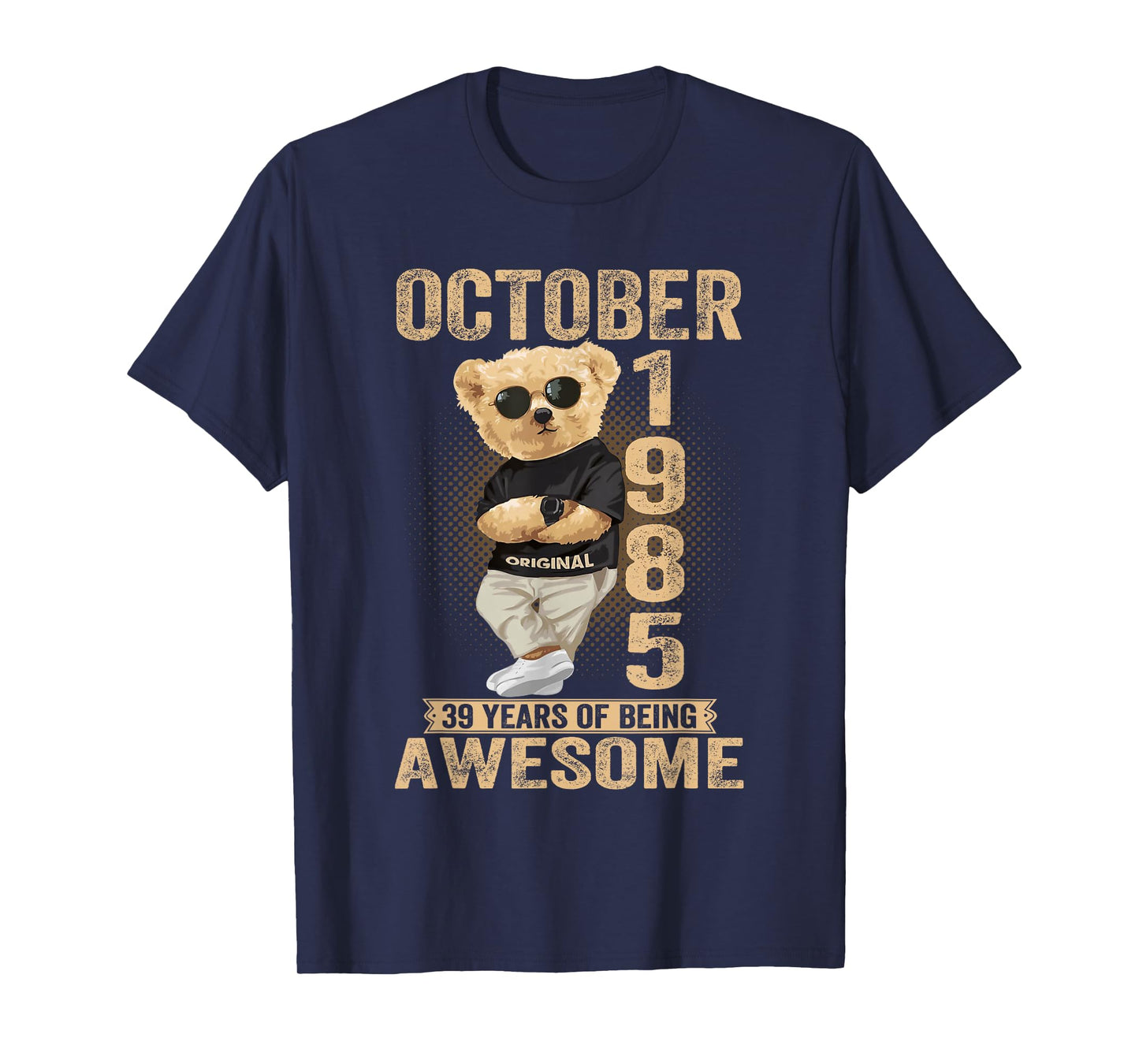 October 39th Birthday Men Women 1985 Awesome Teddy Bear T-Shirt