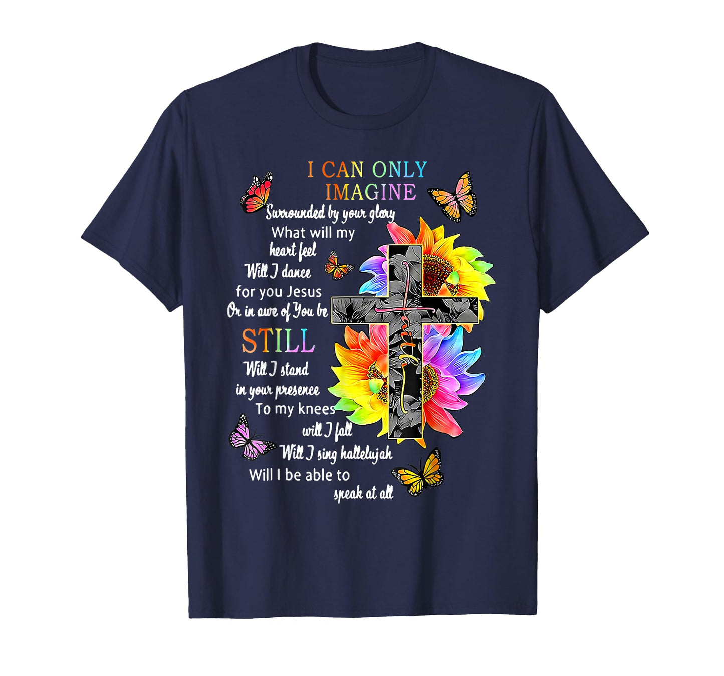 Sunflower Jesus Cross Butterfly I Can Imagine Christian T-Shirt