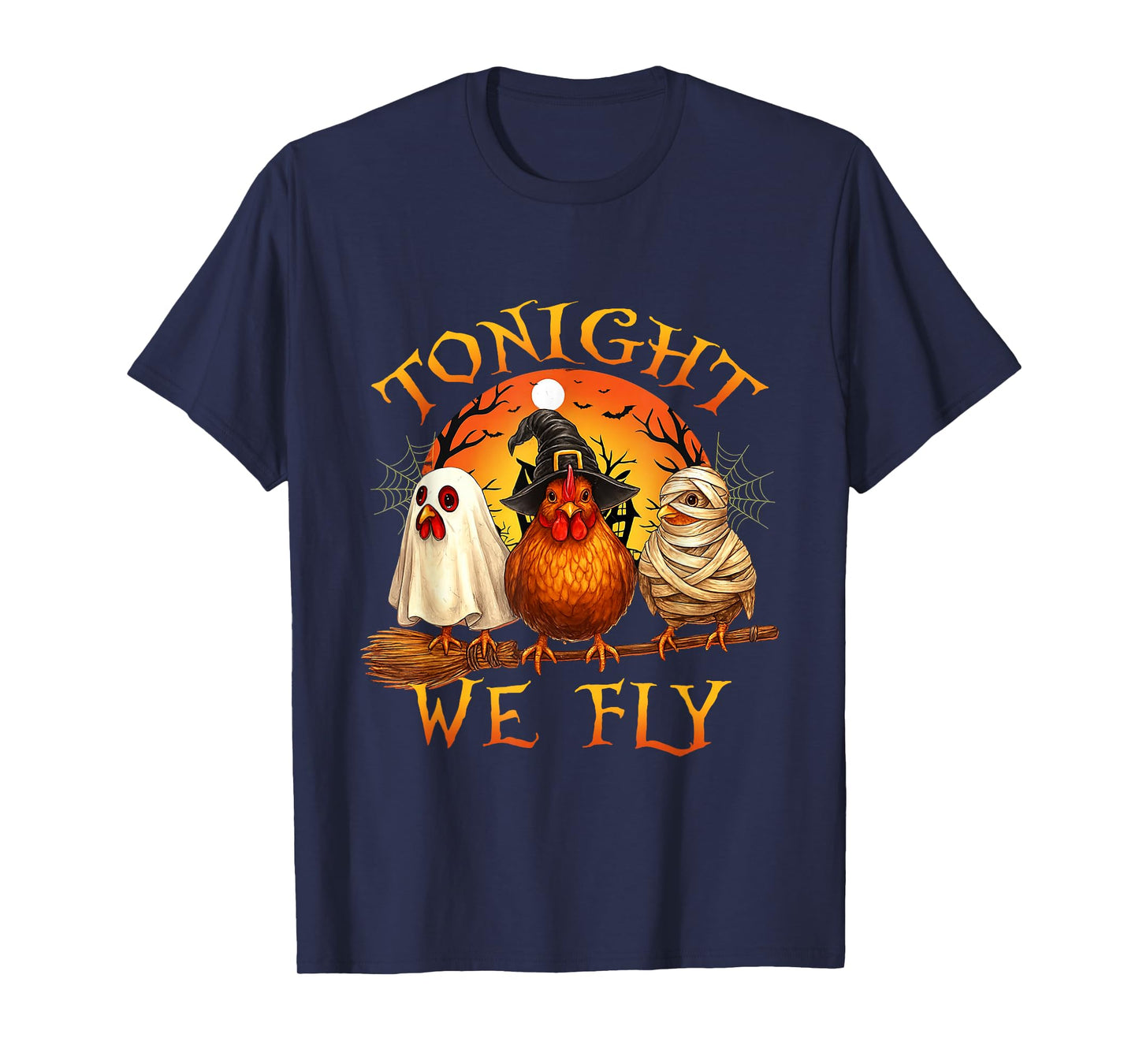 Tonight We Fly Funny Chicken Witches Halloween T-Shirt