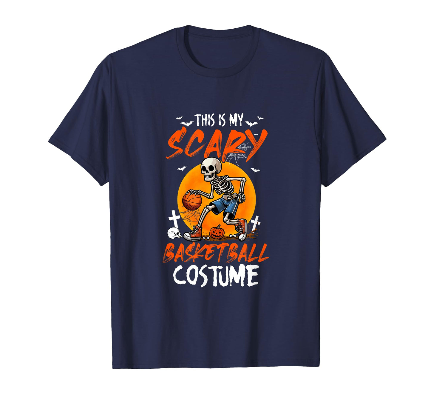 My Scary Basketball Costume Skeleton Halloween Player Team T-Shirt