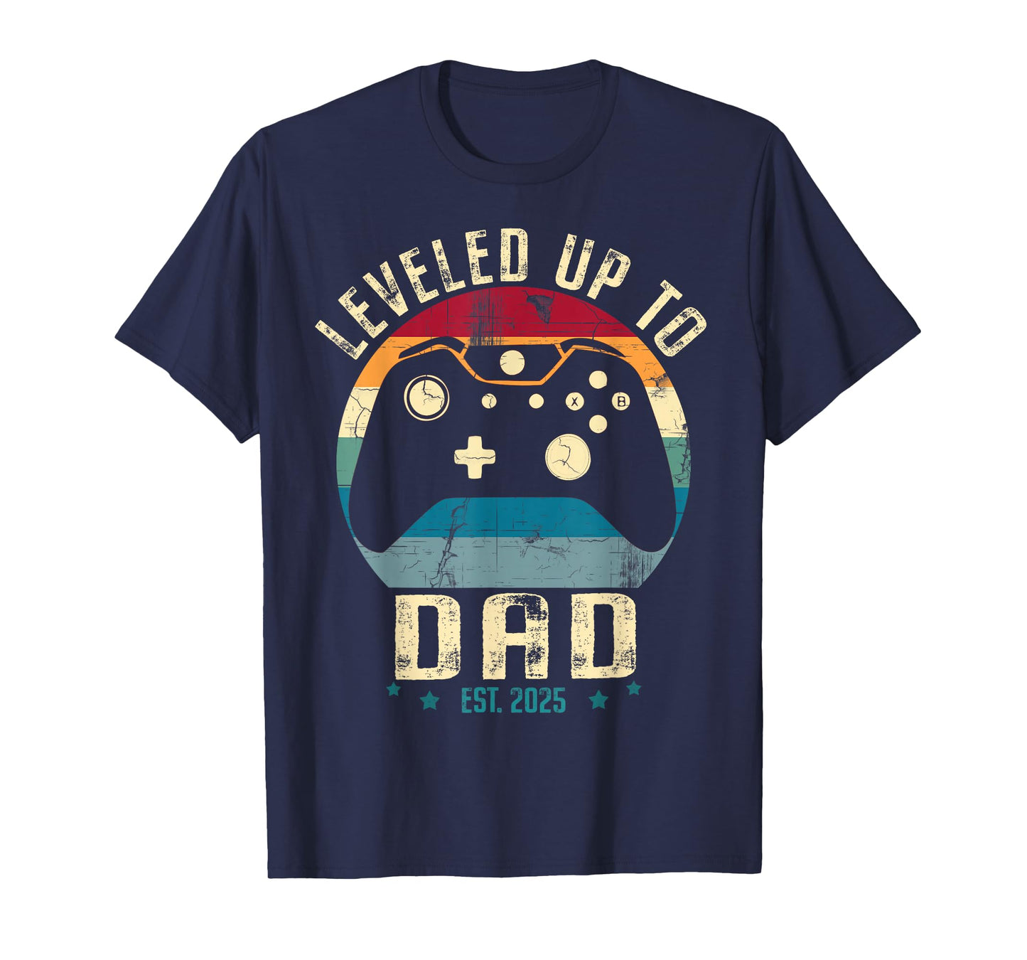 I Leveled Up To Dad 2025 Promoted To Daddy Soon To Be Father T-Shirt