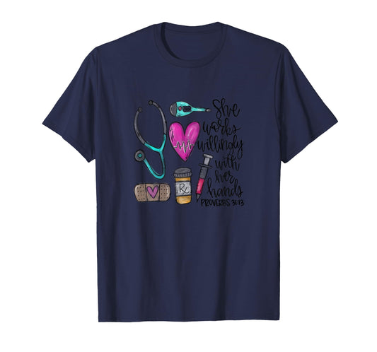 She Works Willingly With Her Hands Proverbs 31:13 Womens Tee