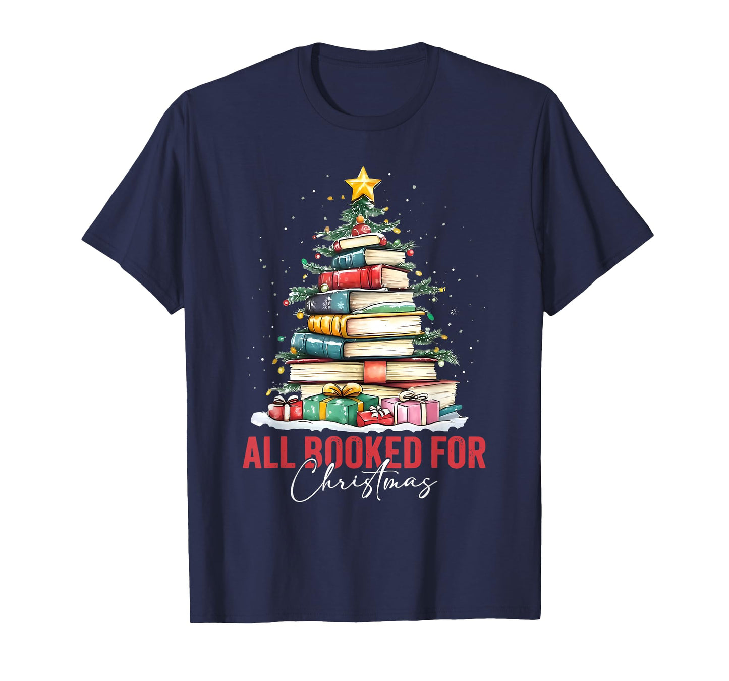 All Booked for Christmas Xmas Tree Teacher Holiday Pajamas T-Shirt