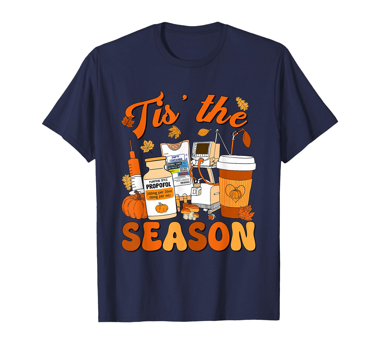 Tis The Season Thanksgiving Pumpkin Autumn Fall Nurse ICU ER T-Shirt