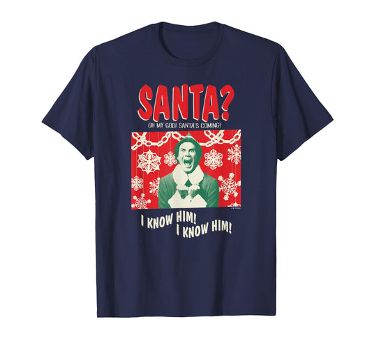 Elf Santa? Oh My God Santa's Coming! I Know Him Funny Poster T-Shirt