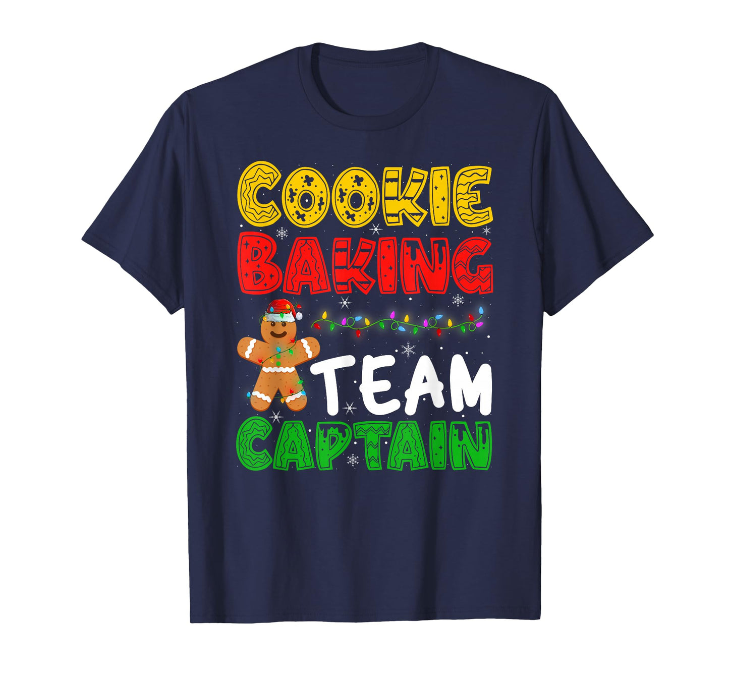 Cookie Baking Team Captain Funny Gingerbread Christmas T-Shirt