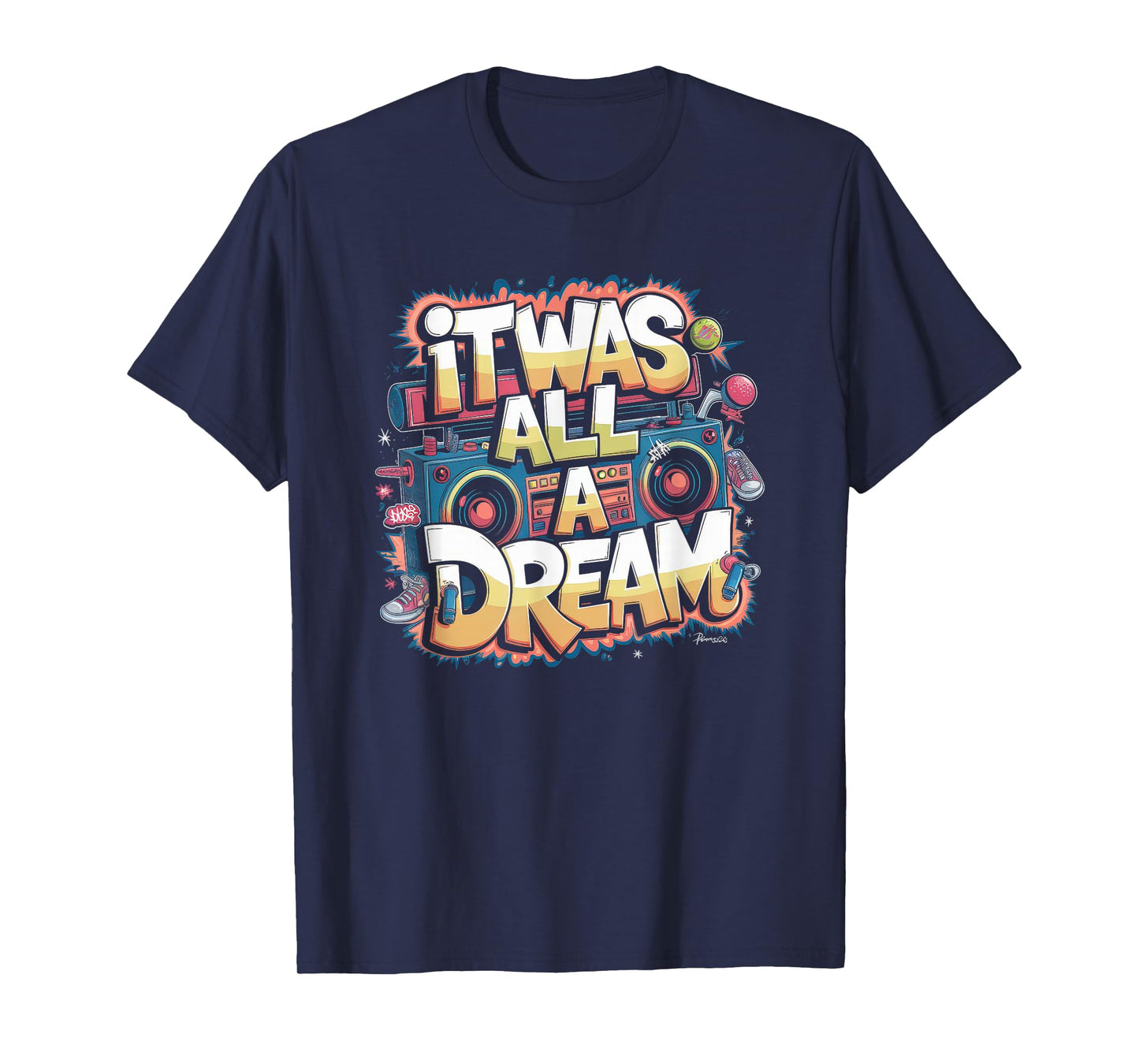 It Was A Dream Tshirt Men Women Rap 1990s Music Hip Hop T-Shirt