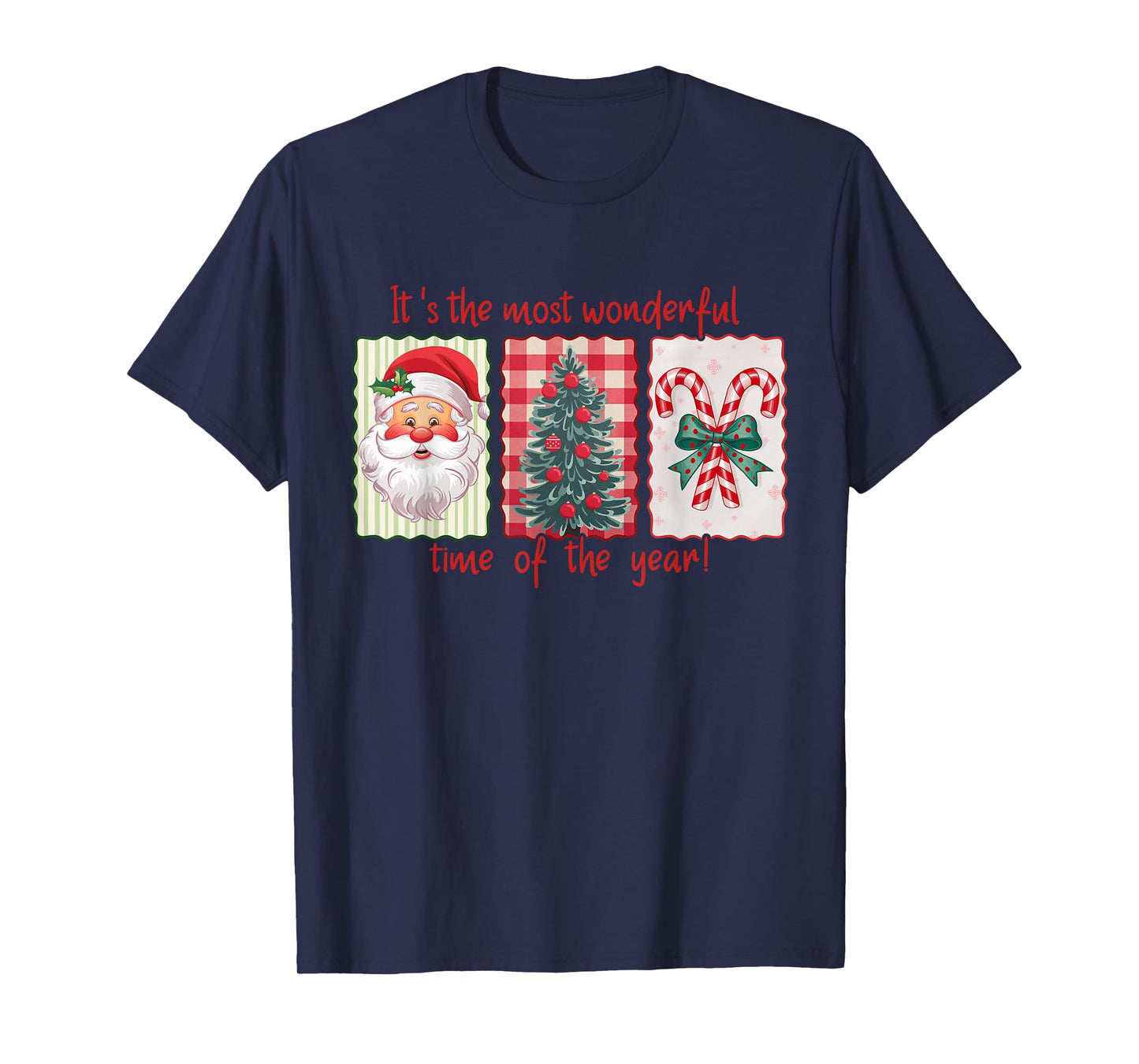 It's The Most Wonderful Time of The Year Santa Christmas T-Shirt
