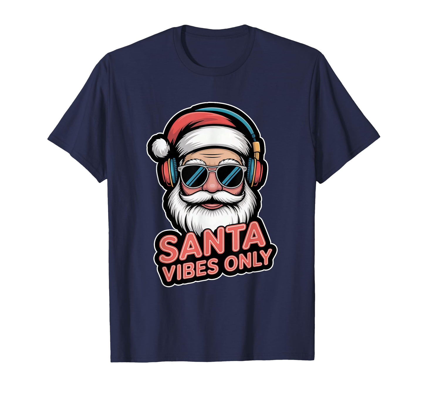 Santa Vibes Only Funny Pop Culture Christmas Holiday Party T-Shirt