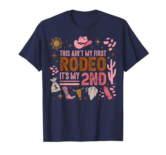 This Ain't My First Rodeo Its My 2nd Girl Birthday Outfit T-Shirt