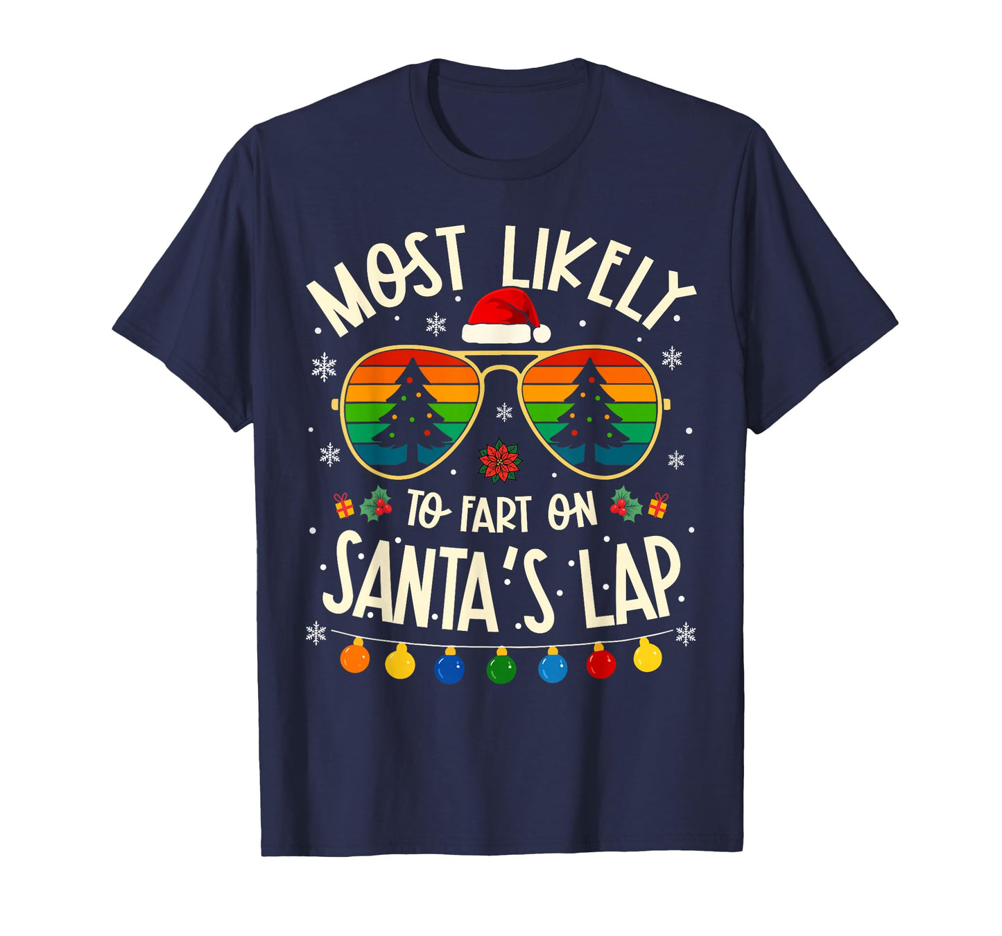 Most Likely to Fart On Santa's Lap Funny Matching Xmas T-Shirt