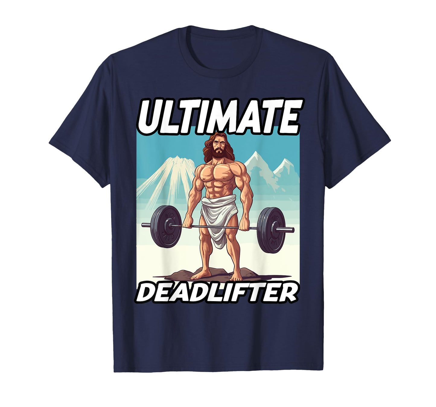 Funny Jesus Gym Workout Ultimate Deadlifter Jesus T-Shirt