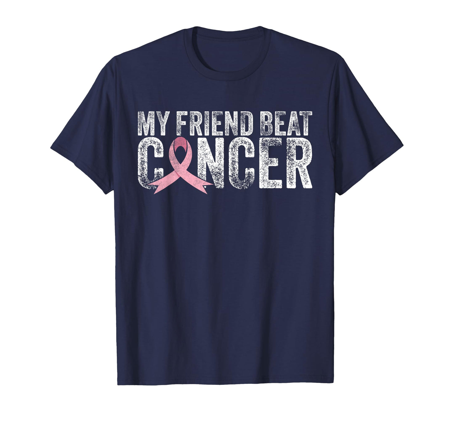 My Friend Beat Cancer Breast Cancer Awareness Survivor Pink T-Shirt