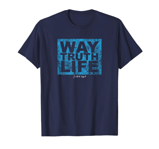 Way Truth Life Jesus T-Shirt T-Shirt