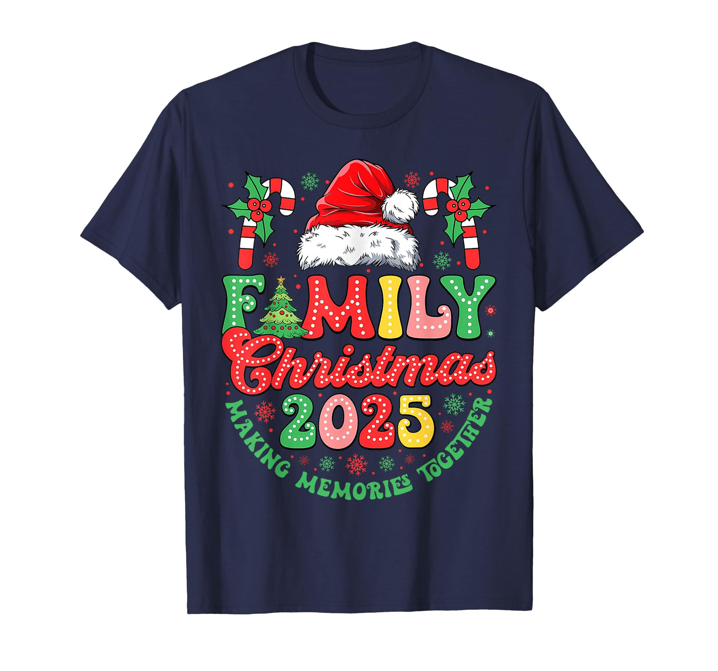 Groovy Family Christmas 2025 Making Memories Santa Hat Xmas T-Shirt
