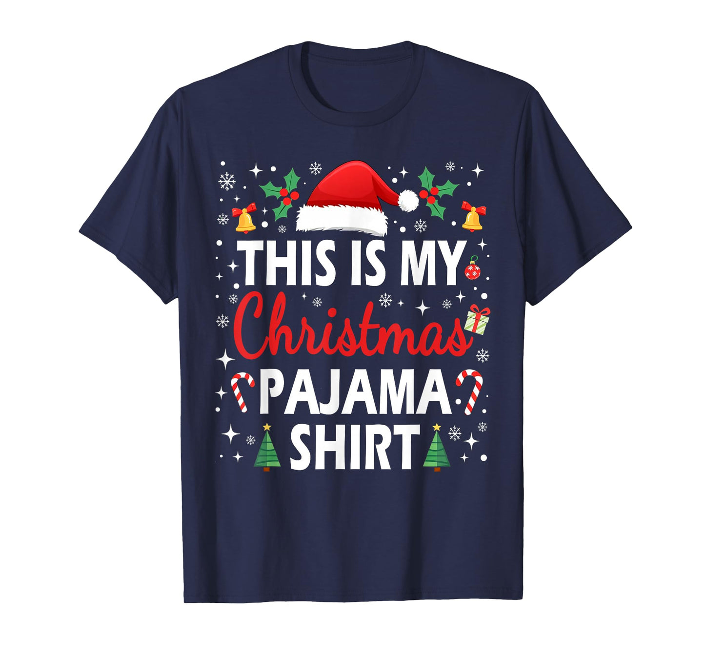 This is My Christmas Pajama Men Women Kids Funny Xmas PJs T-Shirt