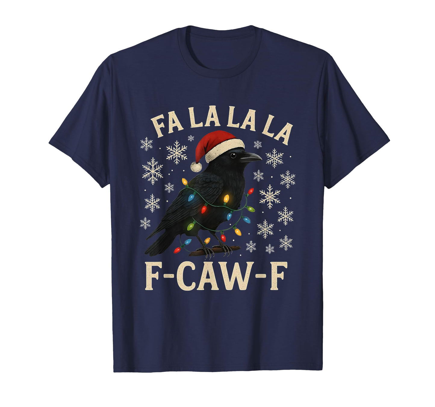 F-Caw-F Christmas Black Crow Funny Adult Humor T-Shirt