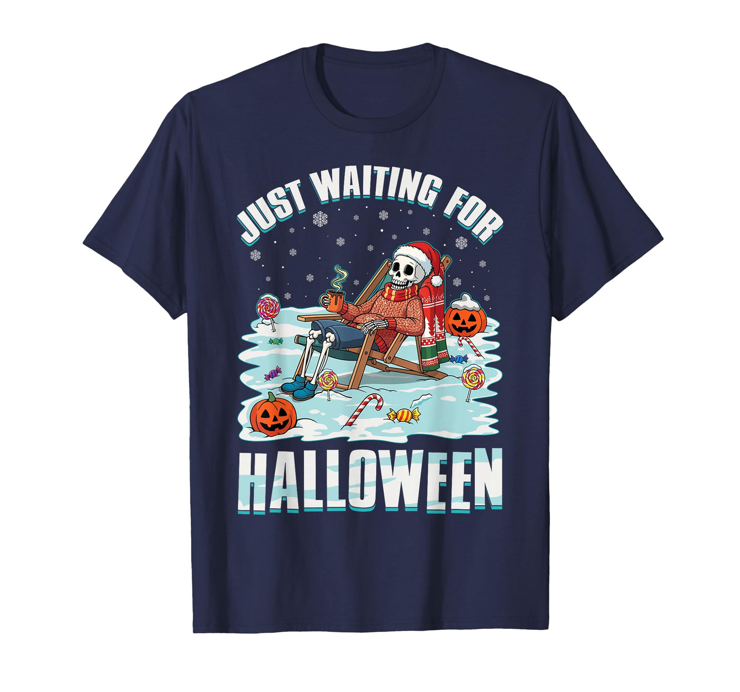Just Waiting for Halloween Funny Winter Winterween T-Shirt