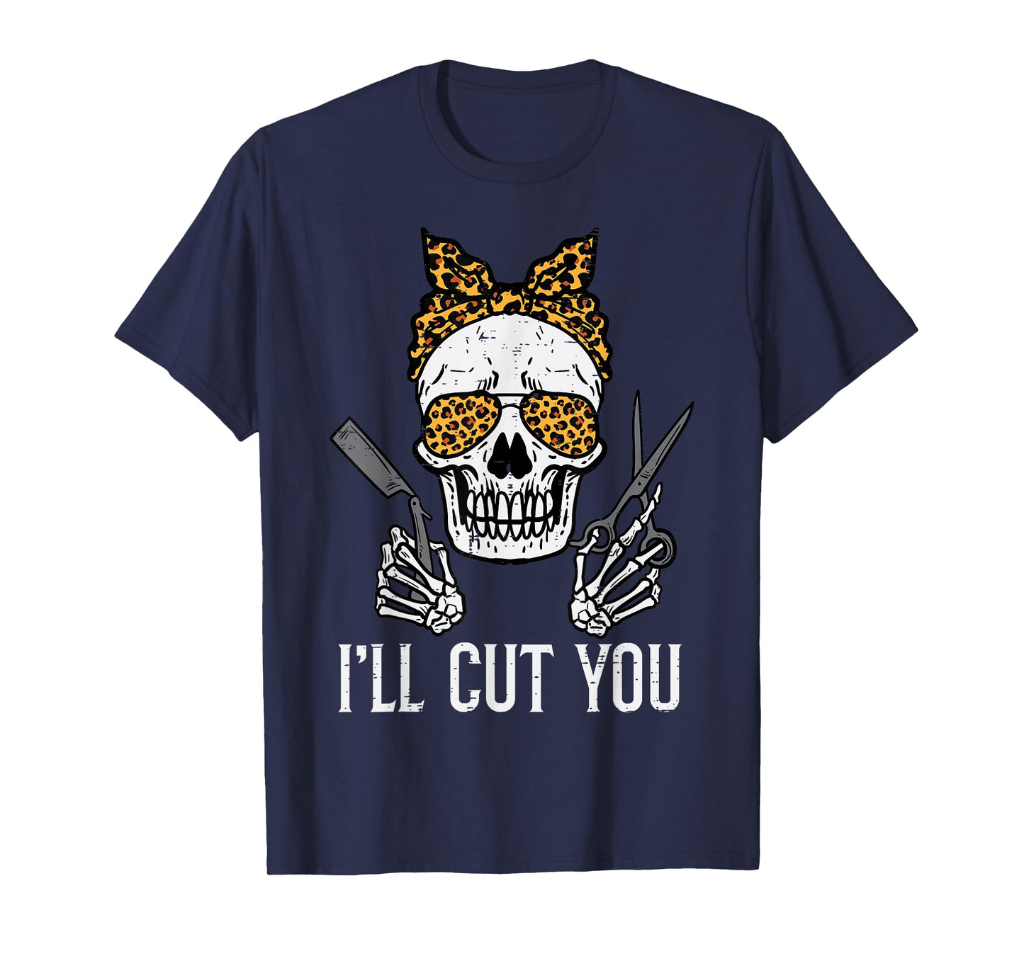 Halloween Hairdresser Skull Ill Cut You Hairstylist Women T-Shirt