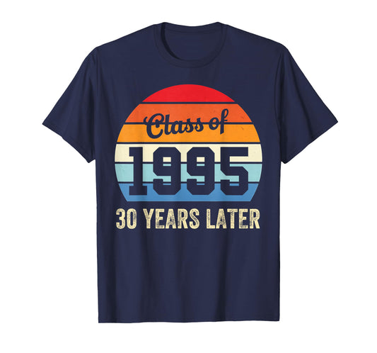 Vintage Class Of 1995 30 Years Later Reunion 30th Graduation T-Shirt