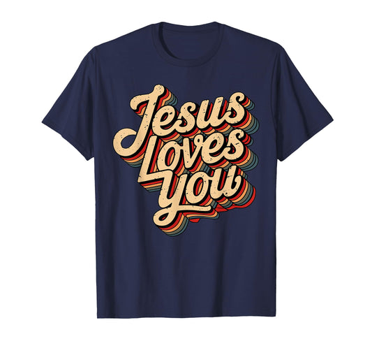 Jesus Loves You Christian T-Shirt