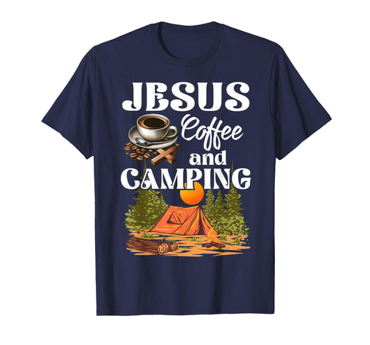 Faithful Outdoor Enthusiast Jesus Coffee And Camping T-Shirt