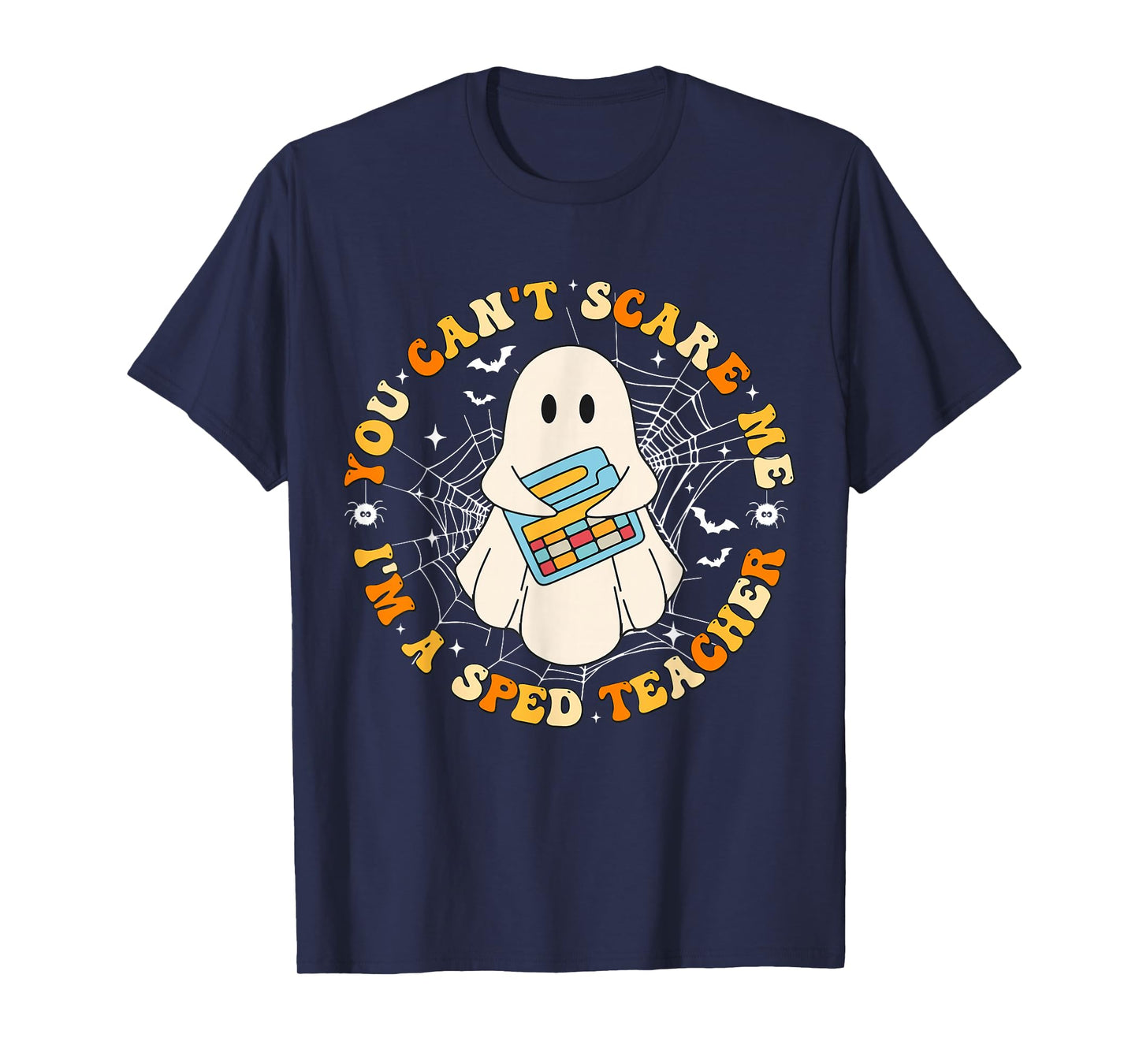 You Can't Scare Me I'm A SPED Teacher Crew Squad Halloween T-Shirt