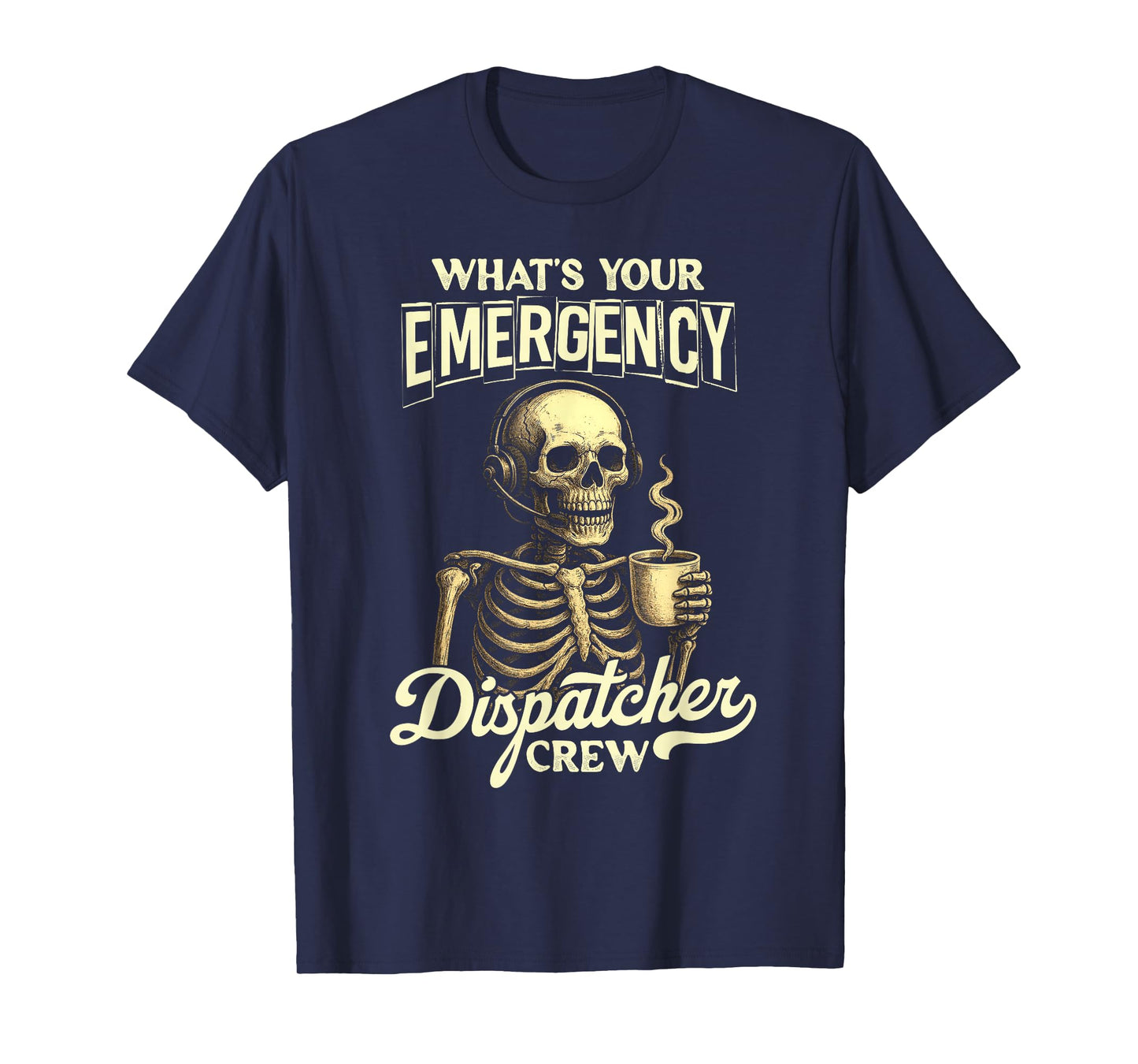 Halloween Dispatcher Crew 911 Skeleton What's Your Emergency T-Shirt