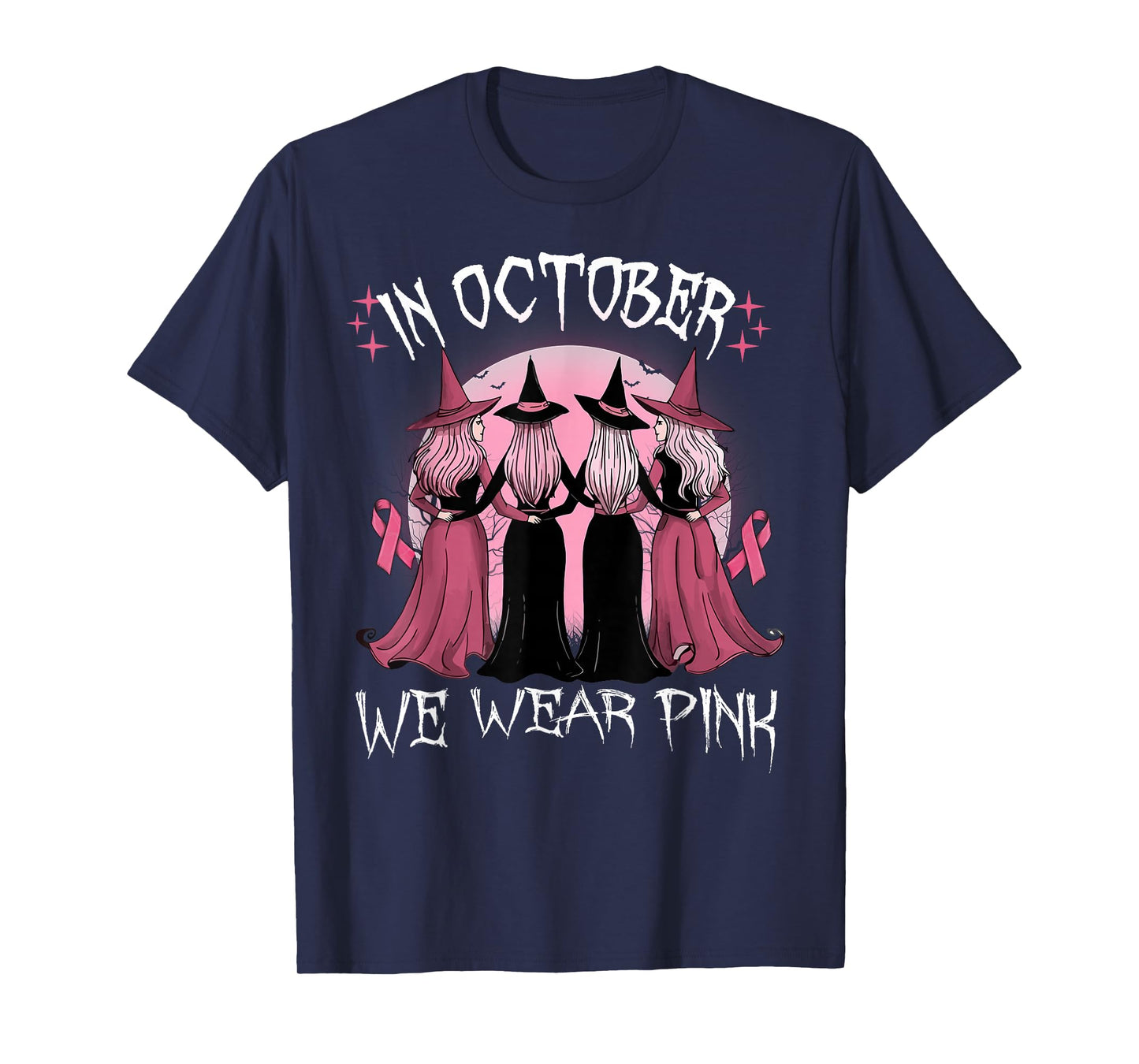 in October We Wear Pink Witch Breast Cancer Awareness Pink T-Shirt
