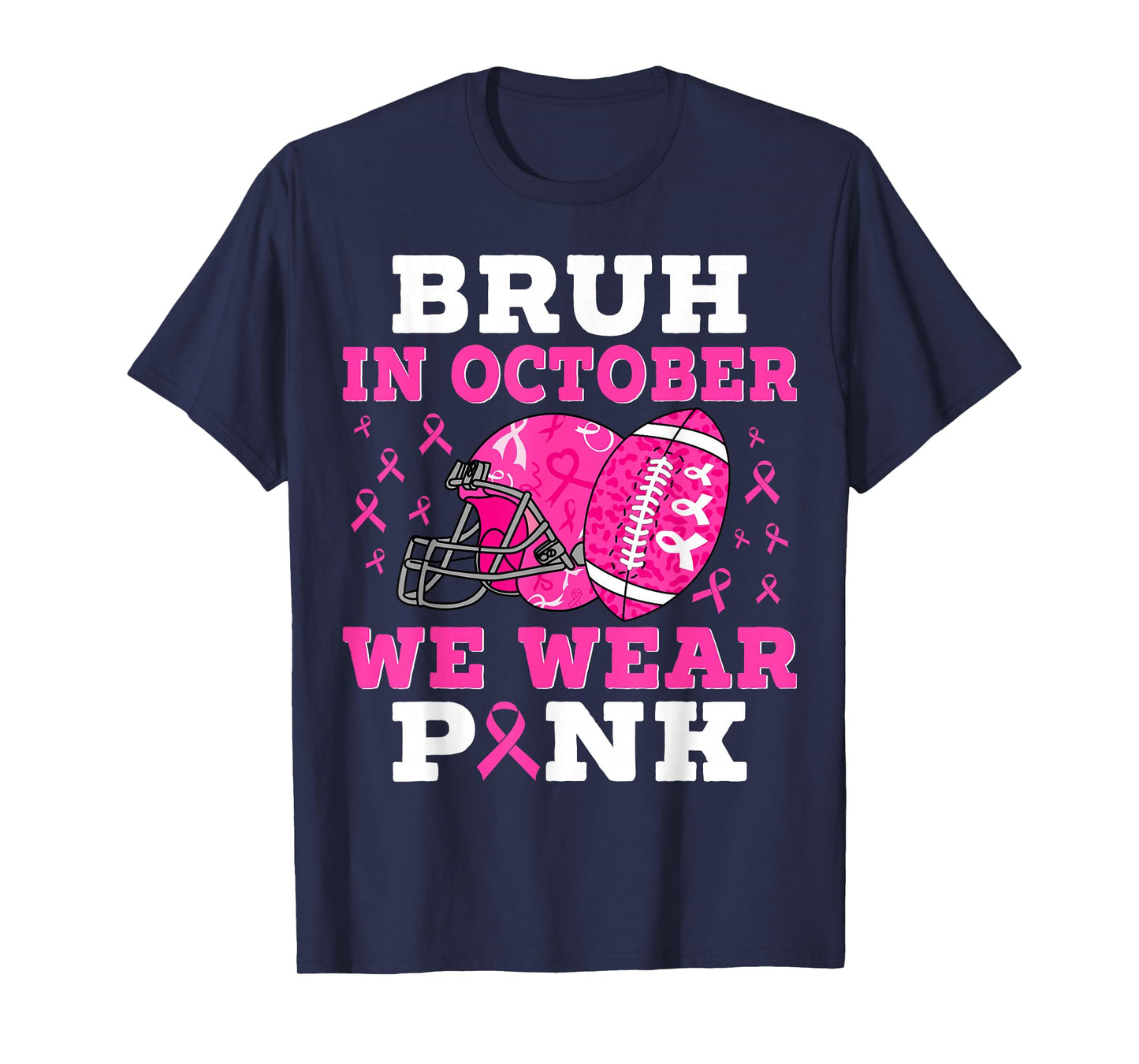 Bruh In October We Wear Pink Football Breast Cancer For Boys T-Shirt