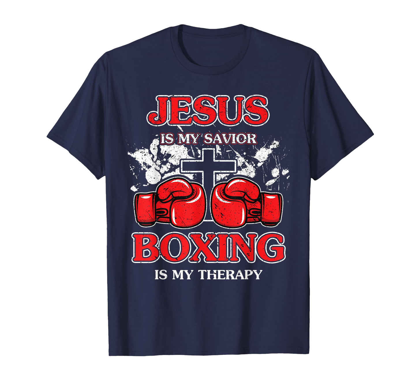 Jesus Is My Savior Boxing Is My Therapy T-Shirt