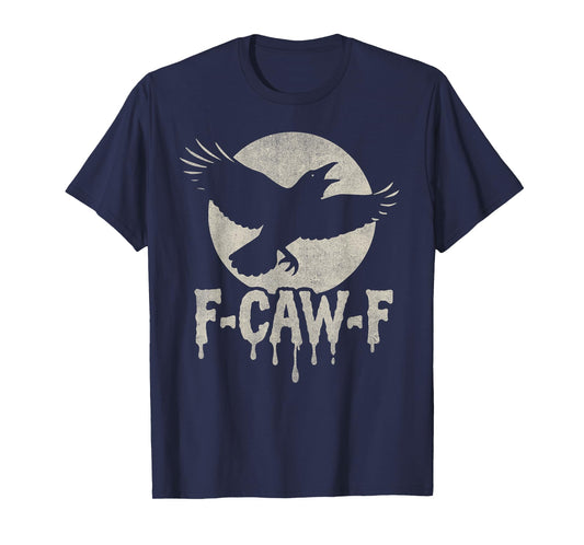 F Caw F Dripping Funny Crow Moon Grunge T-Shirt