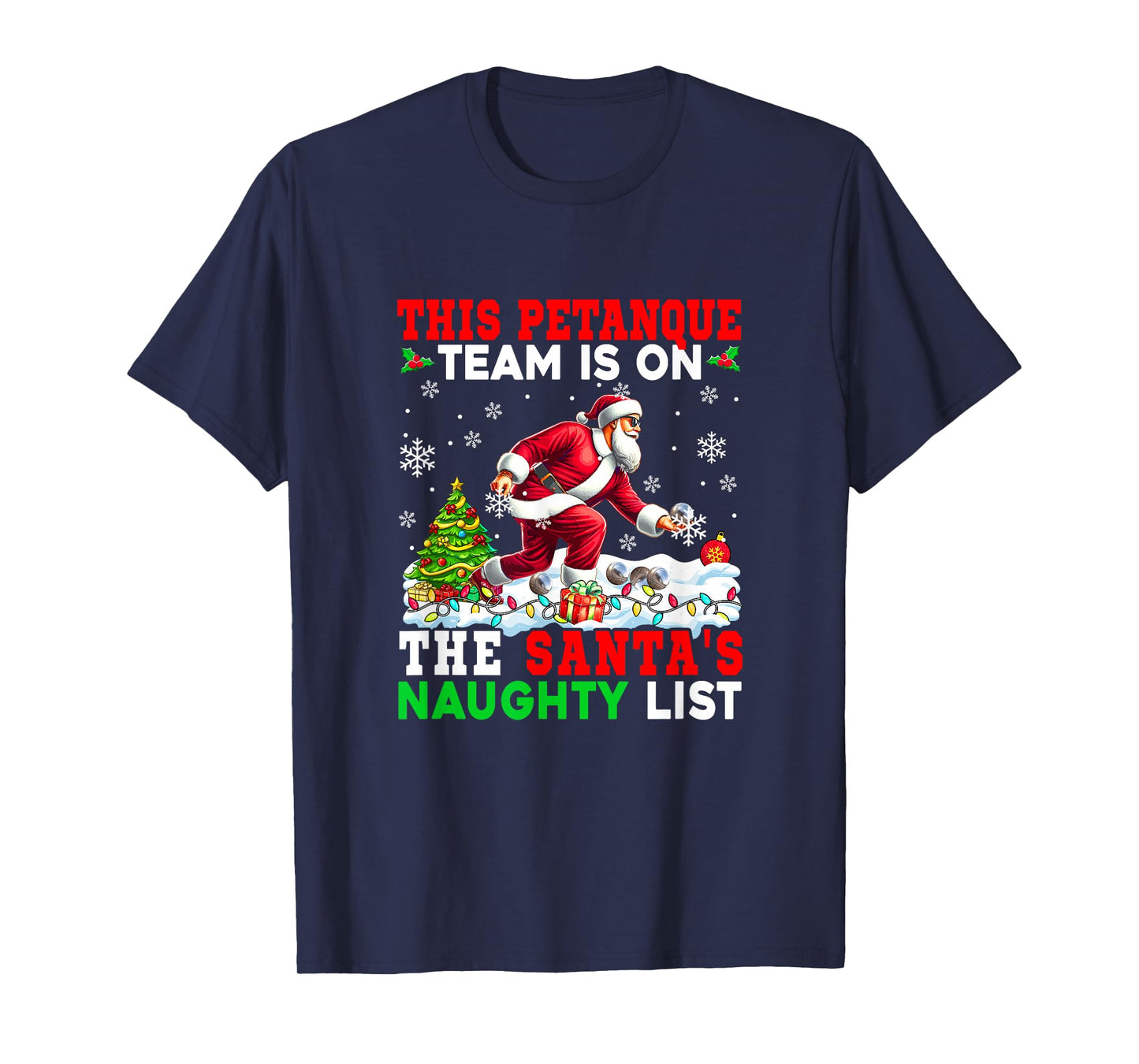 Petanque Team is On Santa's Christmas Naughty List Sports T-Shirt
