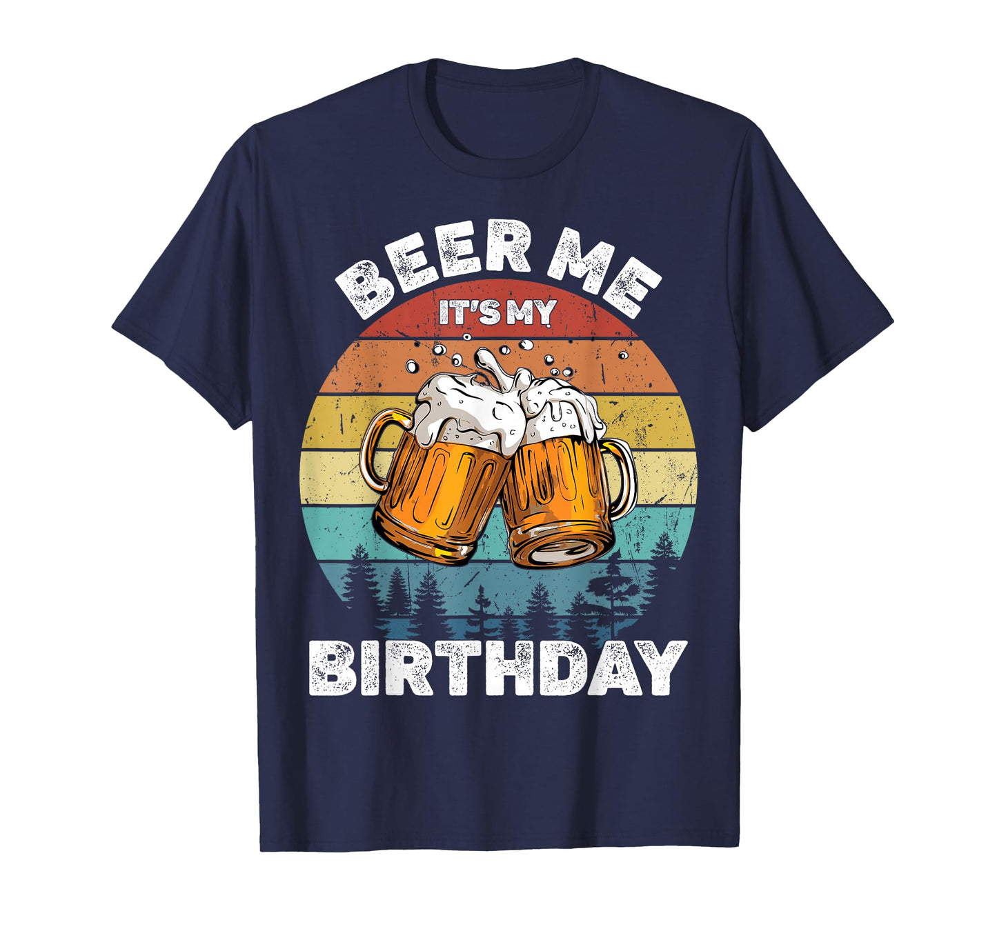Beer Me It's My Birthday T-Shirt