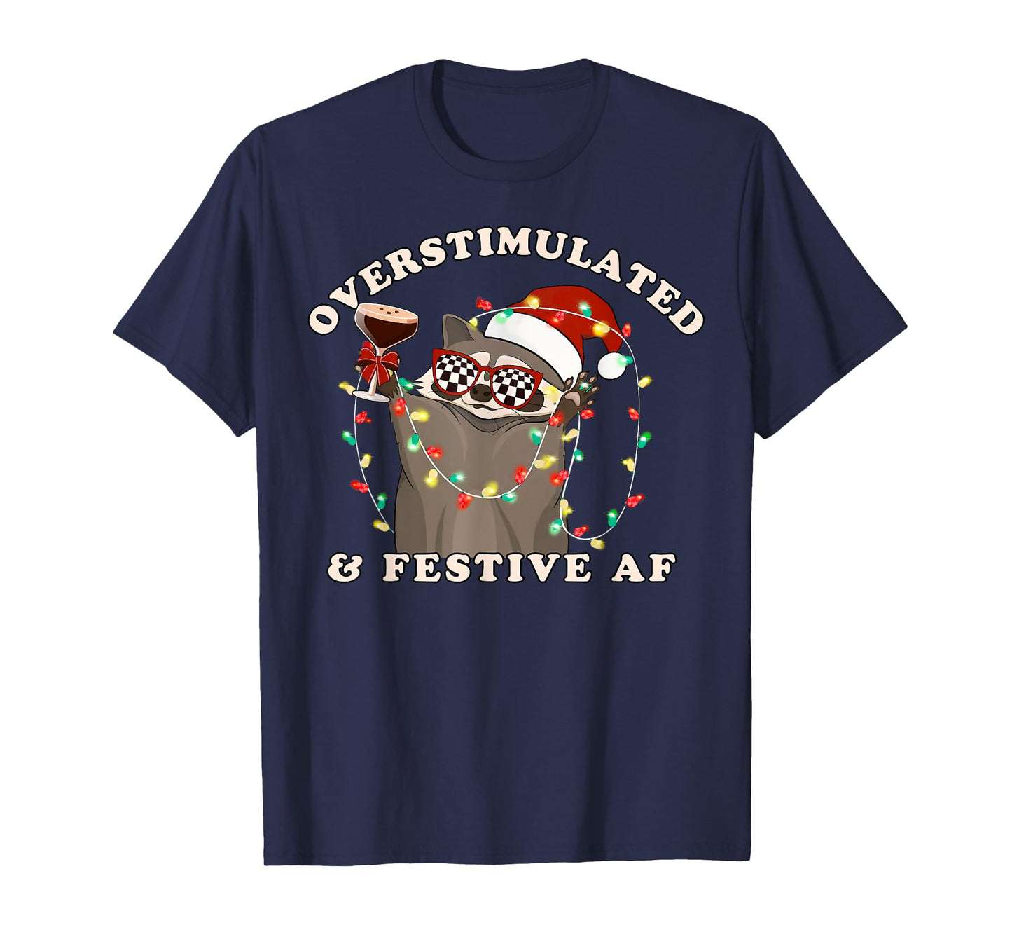 Overstimulated & Festive Af Raccoon Funny Christmas Lights T-Shirt