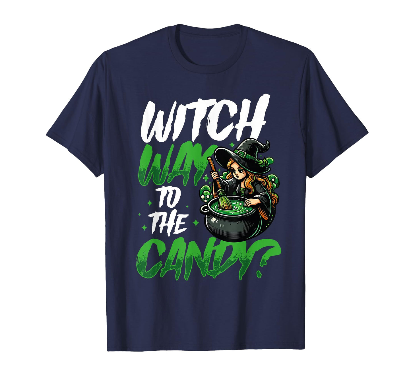 Witch Way to The Candy Funny Halloween Witch T-Shirt