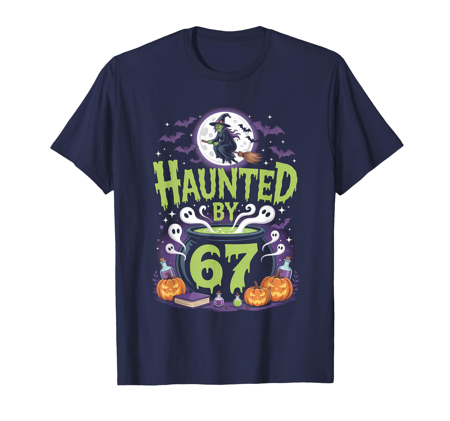 Haunted by 67 Meme Halloween Witch T-Shirt