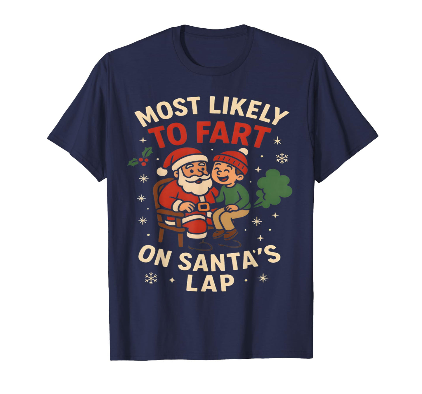 Most Likely to Fart On Santa's Lap Family Matching Christmas T-Shirt