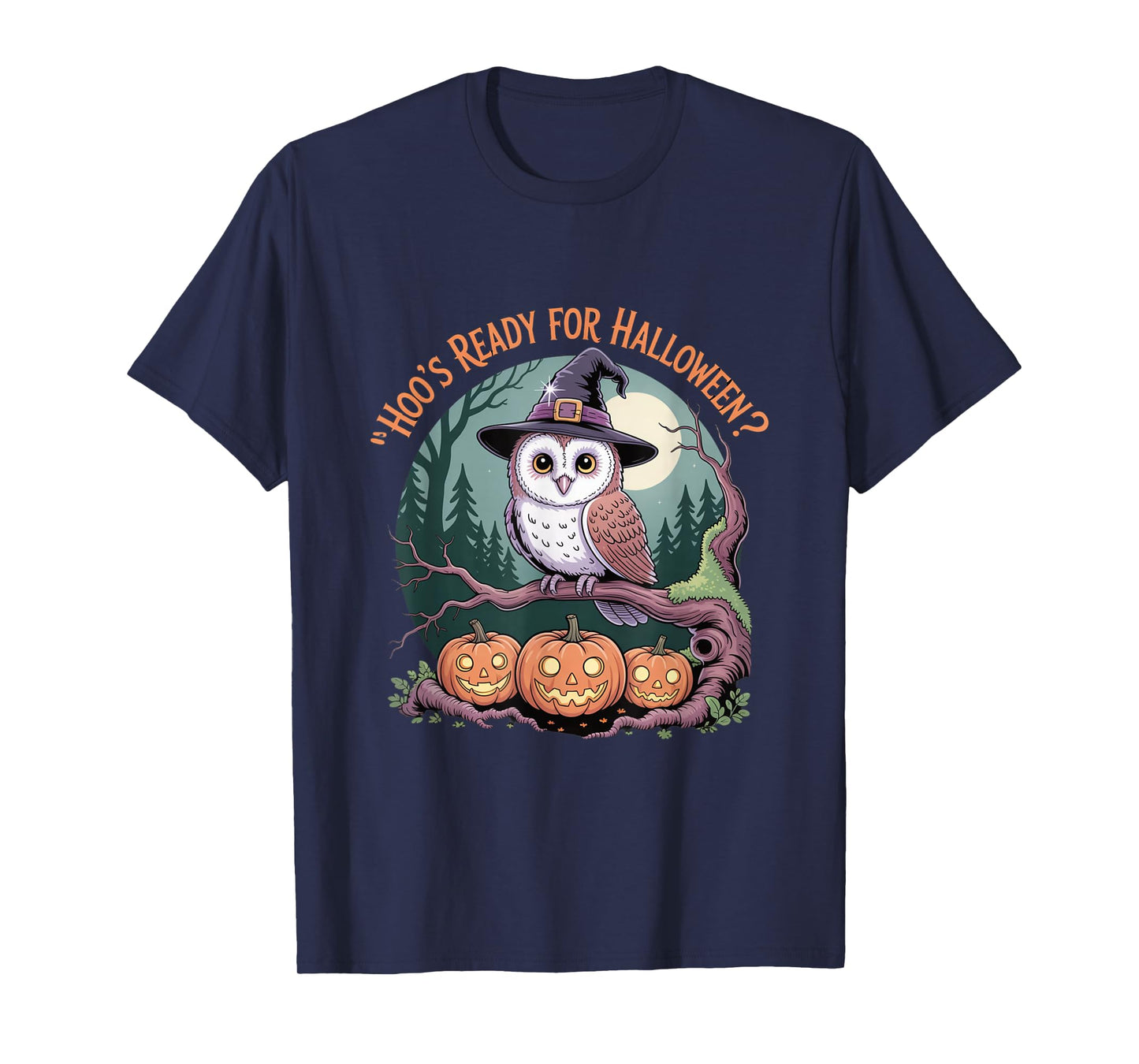 Hoo’s Ready for Halloween Owl Witch Hat Pumpkins Forest T-Shirt
